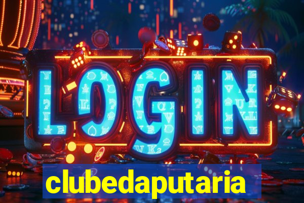 clubedaputaria