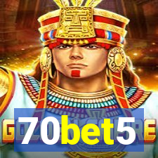 70bet5