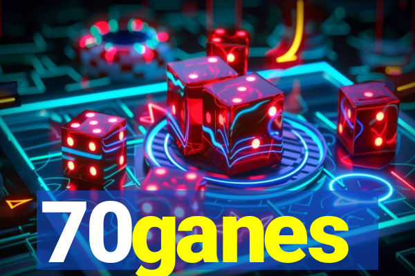 70ganes