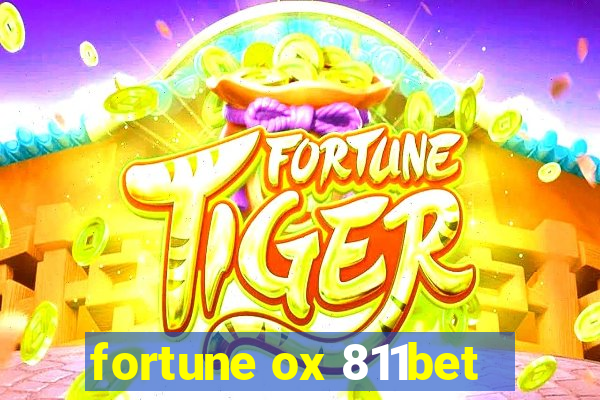 fortune ox 811bet