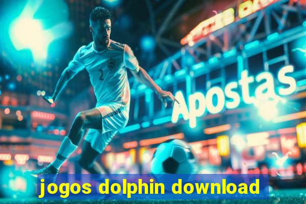 jogos dolphin download