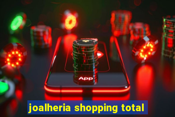 joalheria shopping total