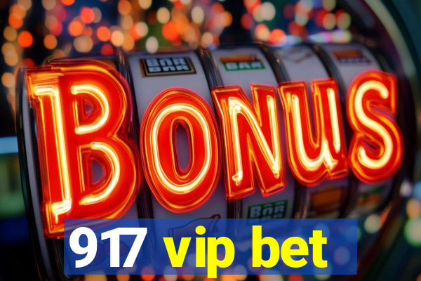 917 vip bet