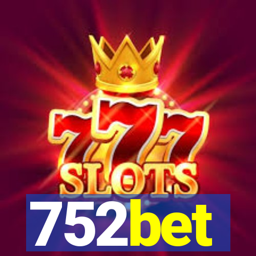 752bet