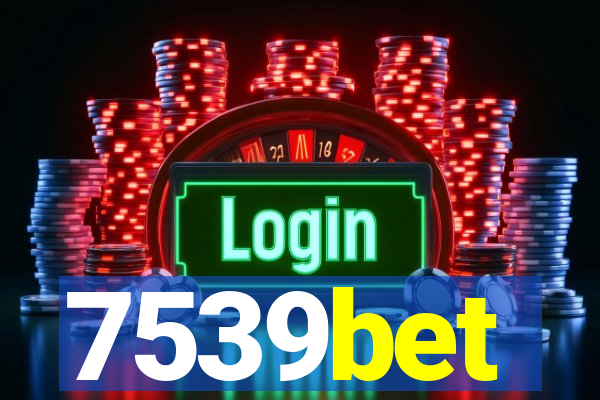 7539bet