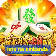 rato na umbanda