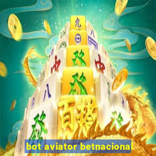 bot aviator betnacional
