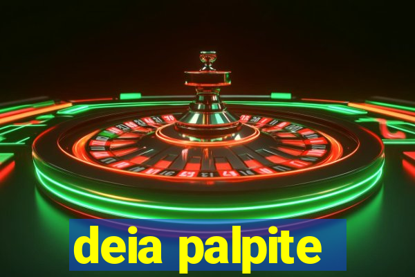 deia palpite
