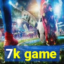 7k game