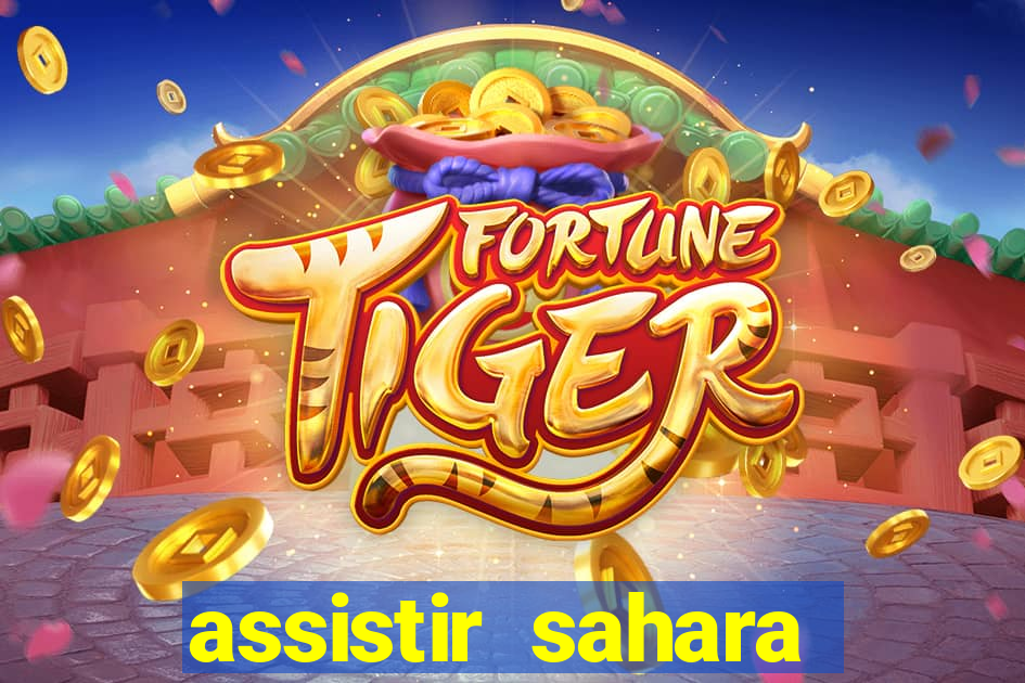 assistir sahara filme de 2005