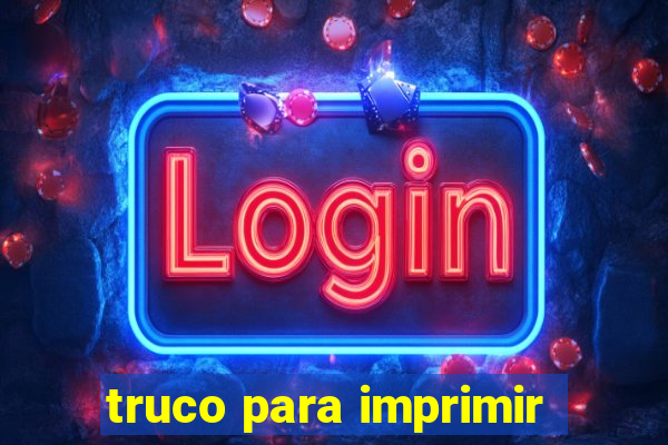 truco para imprimir