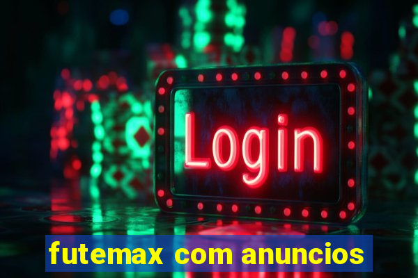 futemax com anuncios