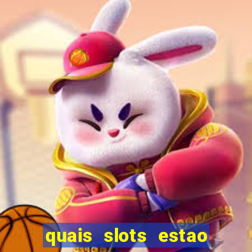 quais slots estao pagando agora