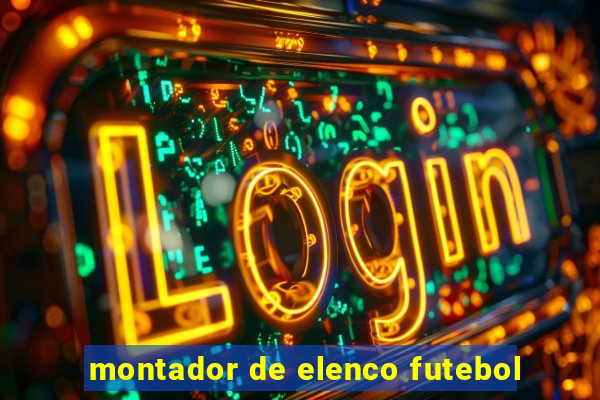 montador de elenco futebol