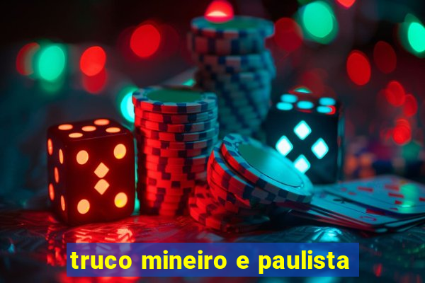 truco mineiro e paulista