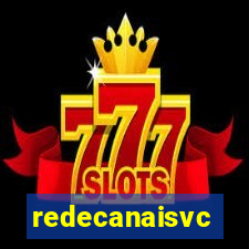 redecanaisvc