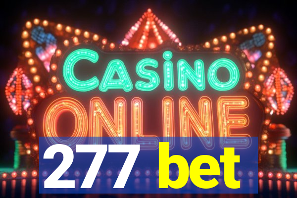 277 bet