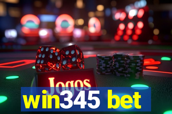 win345 bet