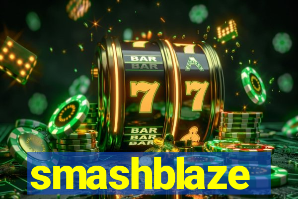 smashblaze