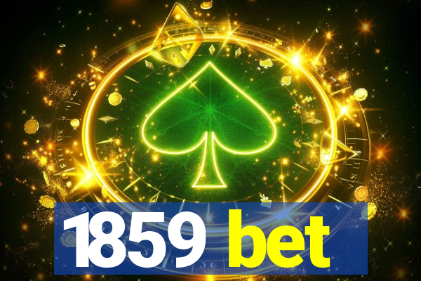1859 bet