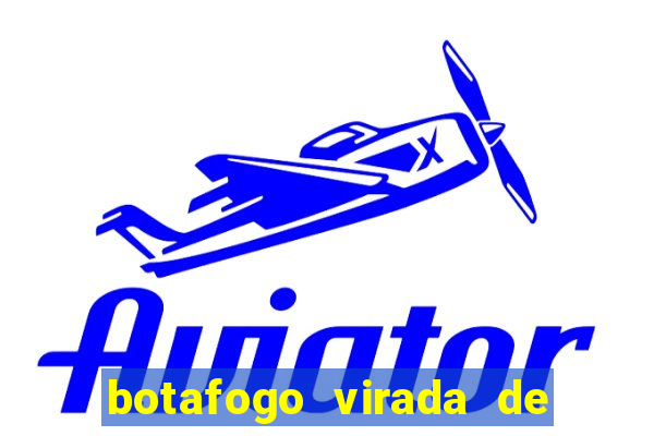 botafogo virada de mesa 1999