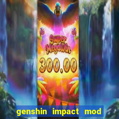 genshin impact mod menu 2024