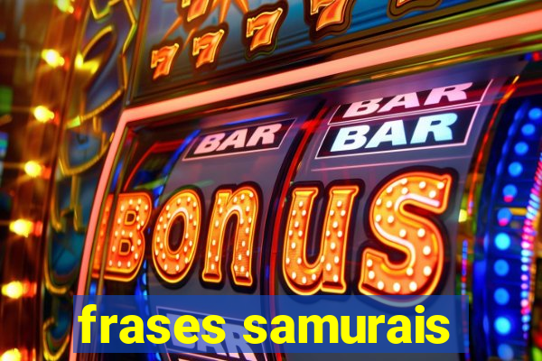 frases samurais