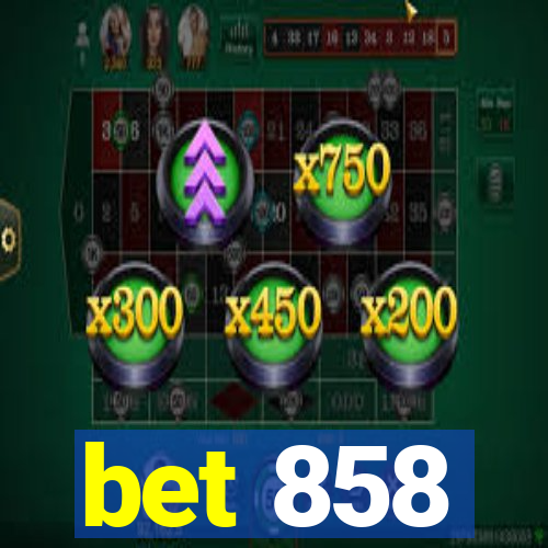 bet 858