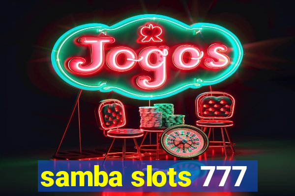 samba slots 777