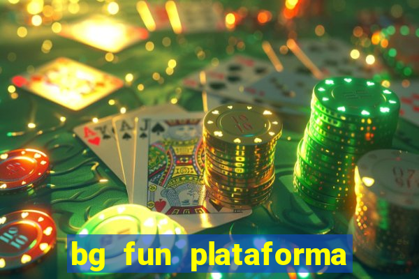 bg fun plataforma de jogos