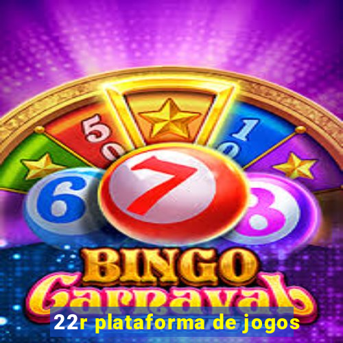 22r plataforma de jogos