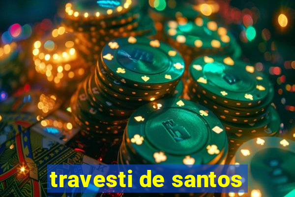 travesti de santos