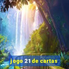 jogo 21 de cartas