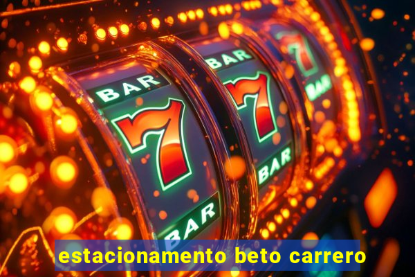 estacionamento beto carrero