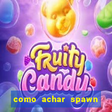 como achar spawn de blaze