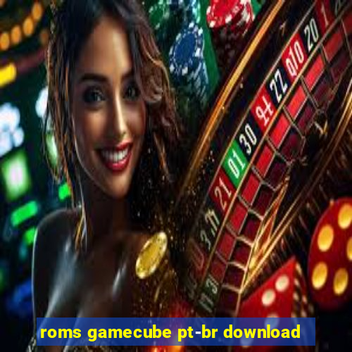 roms gamecube pt-br download