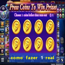 como fazer 1 real virar 100