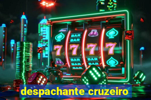 despachante cruzeiro