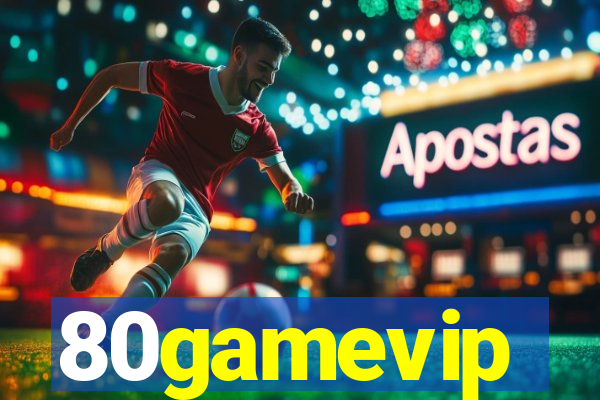 80gamevip