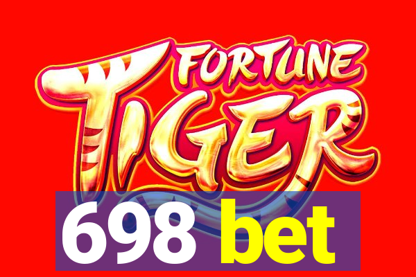 698 bet