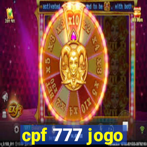 cpf 777 jogo