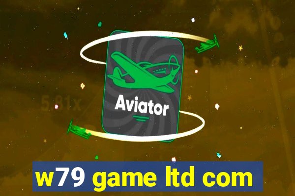 w79 game ltd com