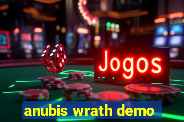 anubis wrath demo