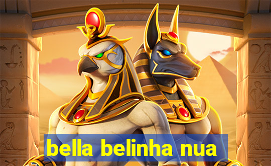 bella belinha nua