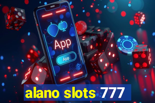 alano slots 777