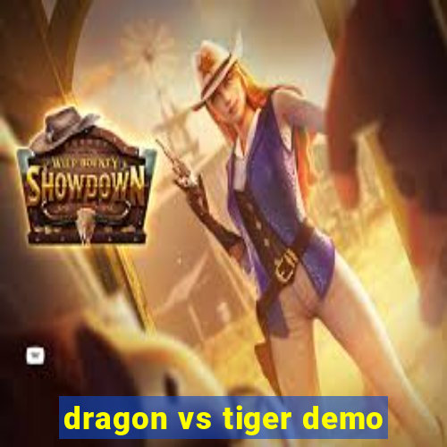 dragon vs tiger demo