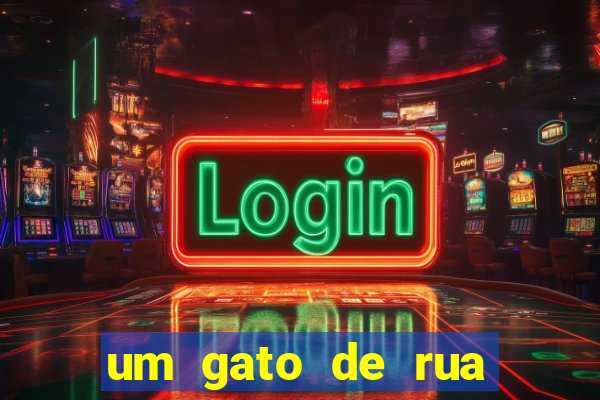 um gato de rua chamado bob filme completo dublado