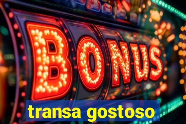 transa gostoso