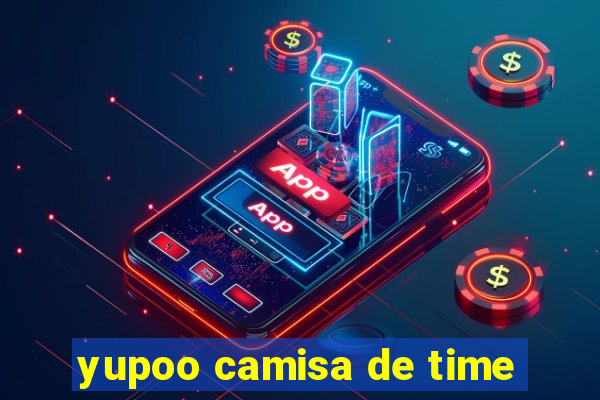 yupoo camisa de time