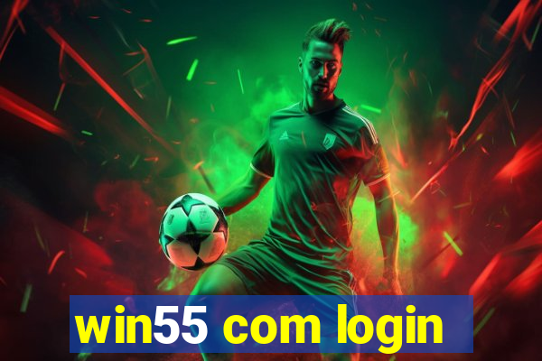 win55 com login